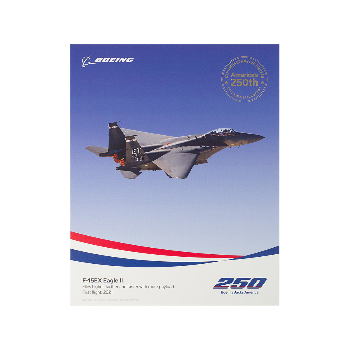 The Boeing America 250 F-15EX Eagle II Print by BOEING showcases the fighter jet soaring under a clear blue sky, includes commemorative text and a badge marking America’s 250th anniversary—a tribute to aviation history.