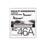 Boeing KC-46A Pegasus Graphic Magnet depicting two airplanes during aerial refueling, with text reading MULTI-MISSION AERIAL REFUELING, FORCE MULTIPLIER FUEL DATA CARGO PAX MEDEVAC, and KC-46A PEGASUS.