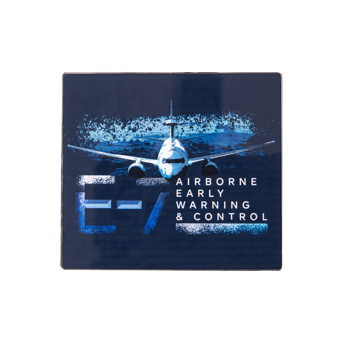 Square Boeing E-7 Wedgetail Graphic Magnet featuring a head-on illustration of an E-7 Wedgetail military aircraft with the text E-7 AIRBORNE EARLY WARNING & CONTROL.