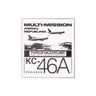 Square Boeing KC-46A Pegasus Graphic Lapel Pin featuring two aircraft refueling in flight above the text MULTI-MISSION AERIAL REFUELING and FORCE MULTIPLIER.