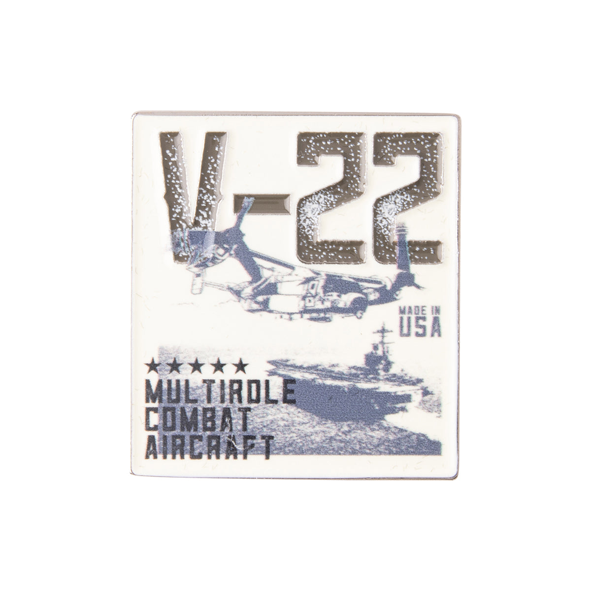 Rectangular Boeing V-22 Osprey Graphic Lapel Pin featuring a ship at sea and text reading V-22, Made in USA, and Multirole Combat Aircraft.